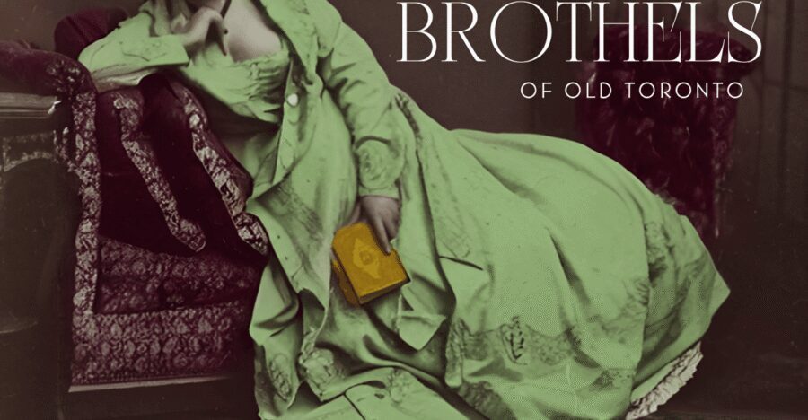 Brothels of Old Toronto Walking Tour - Key highlights worth your time